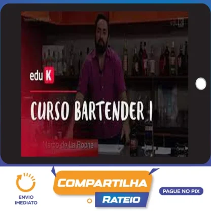 Bartender I Coquetéis Clássicos - Marco de La Roche
