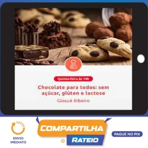 Chocolate para Todos: Sem Acúcar, Gluten e Lactose - Giosue Ribeiro