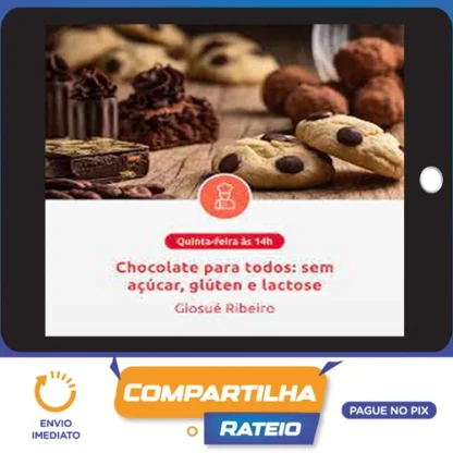 Chocolate para Todos: Sem Acúcar, Gluten e Lactose - Giosue Ribeiro