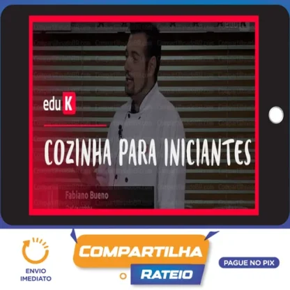 Cozinha para Iniciantes - Fabiano Bueno (EduK)