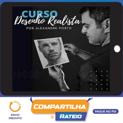 Curso Online de Desenho Realista - Alexandre Porto