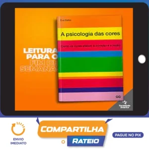 A Psicologia das Cores Como as Cores Afetam a Emoção e a Razão - Eva Heller