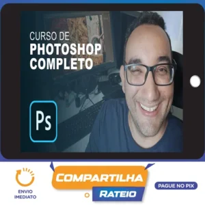 Adobe Photoshop Completo do Iniciante ao Avançado - Thiago Christo