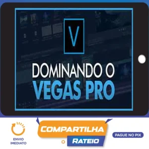 Dominando o Vegas Pro - Mateus Ferreira