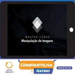 Masterclass Manipulação de Imagem - Caio Vinicius