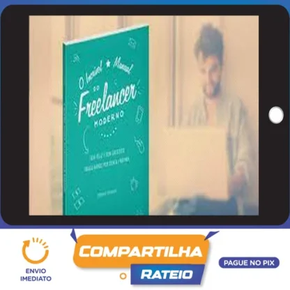 O Incrível Manual do Freelancer Moderno - Henrique Pochmann