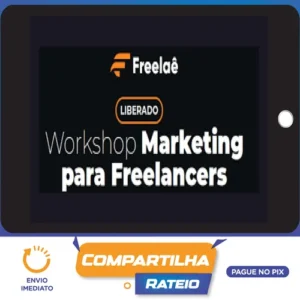 Workshop: Freelancer Profissional - Thiago Rodrigues