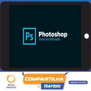Curso Photoshop Descomplicado - Caio Vinicius