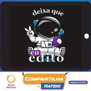 Deixa que eu Edito - Jupiter Produções
