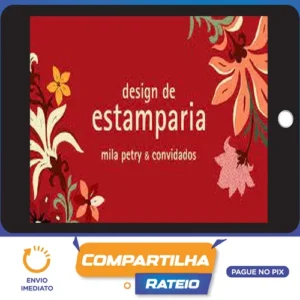 Design de Estamparia - Mila Petry & Convidados