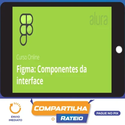 Alura: Figma, Componentes da Interface - André Lisboa