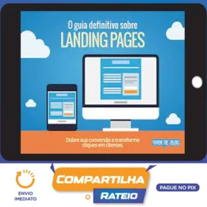 O Guia Definitivo Sobre Landing Pages - Henrique Carvalho