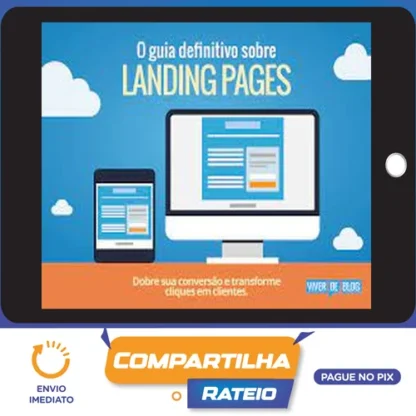 O Guia Definitivo Sobre Landing Pages - Henrique Carvalho