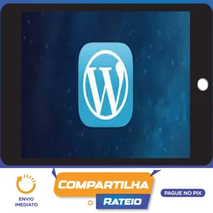 Wordpress Para Desenvolvedores Criação de Temas do Zero - Marcelo Xavier Vieira