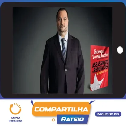 Assassinato de Reputações: Um Crime de Estado 2ª Ed. - Romeu Tuma Junior