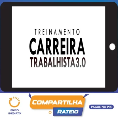 Curso Carreira Trabalhista 3.0 - Tiago Pereira