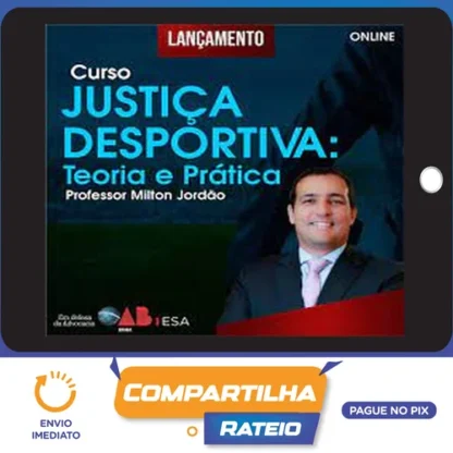 Curso Justiça Desportiva (teoria e prática) - Milton Jordão