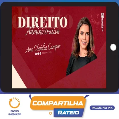 Direito Administrativo - Ana Cláudia Campos