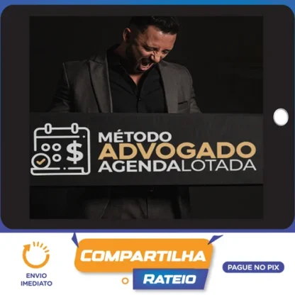 Método Advogado Agenda Lotada 2.0 - Dr. Euro Júnior