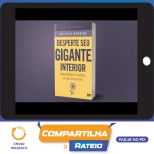 Desperte O Gigante Interior - Anthony Robbins