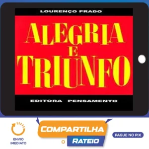Editora Pensamento: Alegria e Triunfo - Lourenço Prado