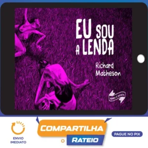 Eu Sou a Lenda - Richard Matheson