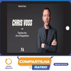 Materclass: Chris Voss Teaches the Art of Negotiation - Chris Voss