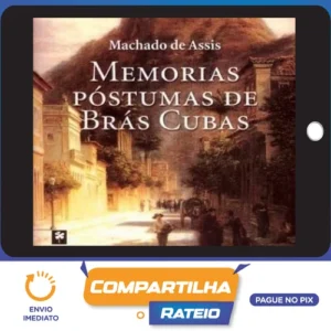 Memórias Póstumas de Brás Cubas - Machado de Assis
