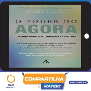 O Poder do Agora - Eckhart Tolle