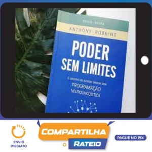 O poder Sem Limites - Anthony Robbins [HUMANO]