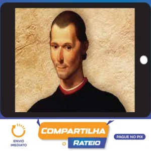 O Príncipe - Nicolau Maquiavel