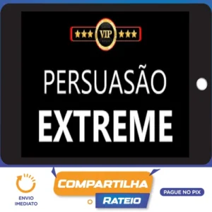Persuasão Extreme - Edson Oliveira