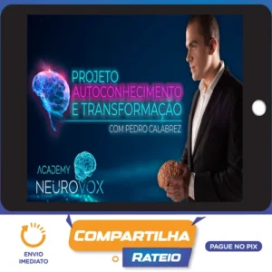 Projeto Autoconhecimento e Transformação - Pedro Calabrez