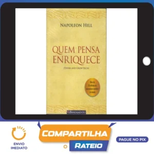 Quem Pensa Enriquece - Napoleon Hill