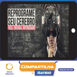 Reprograme Seu Cerebro 3.0 - André Buric
