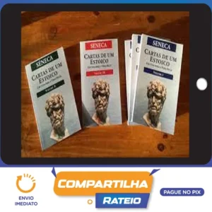 Trilogia: Cartas de um Estoico - Sêneca