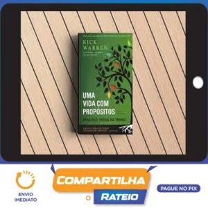 Uma Vida Com Propósitos - Rick Warren