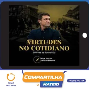 Virtudes no cotidiano: 50 lives de formação - Prof. Victor Sales Pinheiro