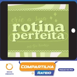 Rotina Perfeita - Giulia Tessitore