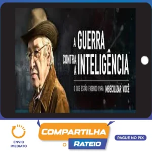 A Guerra Contra a Inteligência - Olavo de Carvalho