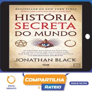 A História Secreta do Mundo - Jonathan Black