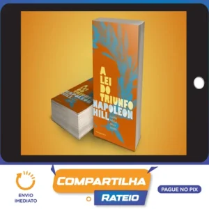 A Lei do Triunfo - Napoleon Hill