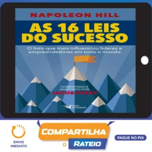 As 16 Leis do Sucesso - Napoleon Hill