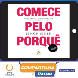 Comece Pelo Porquê - Simon Sinek