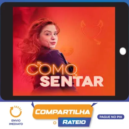 Como sentar - Beatriz Rangel Custódio