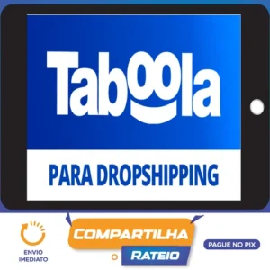 Taboola Para Dropshipping: Destrave no Taboola - Dr. Native Ads