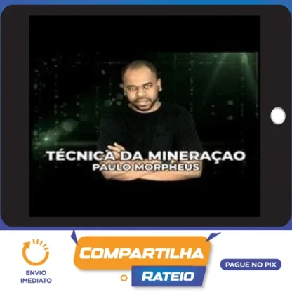 Técnica da Mineração - Paulo Roberto (Morpheus)