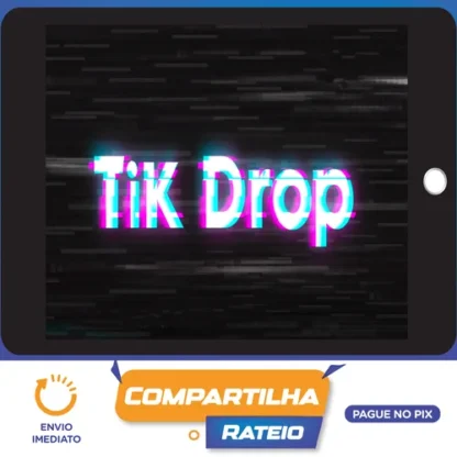 TikDrop - Lucas Carvalho (Drop na Prática)