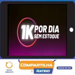 1K Por Dia Sem Estoque - Gustavo Henrique