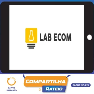 Curso Completo de Dropshipping:LabEcom - Wesley e Michelle